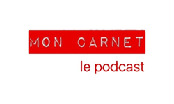 Mon Carnet - Le podcast